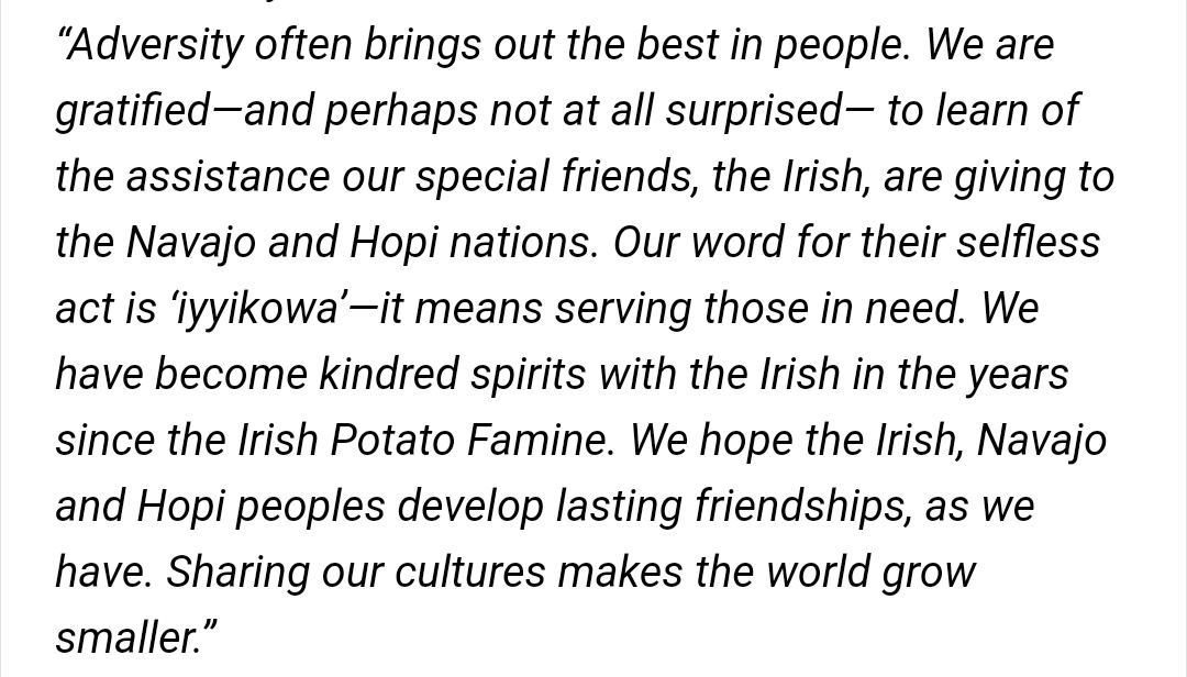 The Chief of the Choctaw Nation Gary Batton has sent this message:"We are gratified—and perhaps not at all surprised— to learn of the assistance our special friends, the Irish, are giving to the Navajo and Hopi nation."