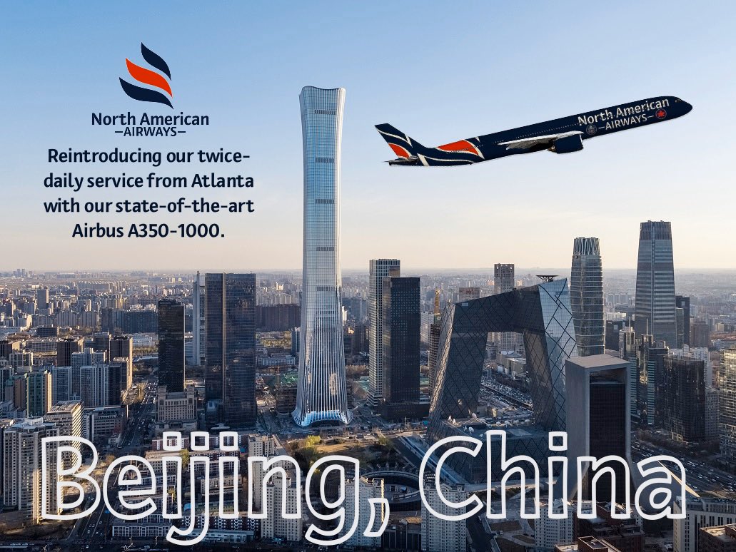 NorthAmAirways's tweet photo. After four years of interruption, #NorthAmericanAirways is thrilled to reintroduce its twice-daily service from Atlanta to Beijing—Capital #PEK! 

This link between the world’s busiest and second busiest airports will be operated by #NAA’s state-of-the-art Flame Airbus A350-1000. https://t.co/Oqnjmp6KhX