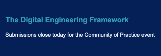 Submissions for <a href="/TransportforNSW/">Transport for NSW</a> #DigitalEngineering Framework Community of Practice event close today at 5pm. This is your chance to share your knowledge/experience/lessons. To submit email an overview of your presentation (250 words) to Digital.Engineering@transport.nsw.gov.au