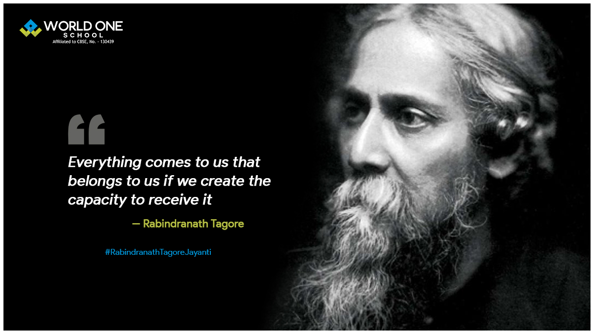worldoneschool's tweet photo. This wise thought was quoted by Rabindranath Tagore, who reshaped Bengali literature and music in the late 19th and early 20th centuries. Let us remember his great works on his Jayanthi.
#RabindranathTagoreJayanthi #HAPPYBIRTHDAY #WorldoneSchool #BestCBSESchools https://t.co/umQql3KXD5