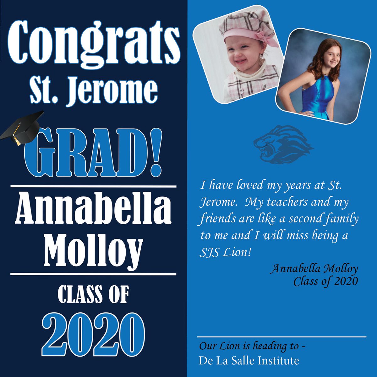 CatholicJerome's tweet photo. St. Jerome School is honoring our 8th graders in the month of May! Here are some of our GRADUATE SPOTLIGHTS -let’s wish these LIONS all the success and happiness! #oncealionalwaysalion #sjsstrong #Classof2020 @DLSMeteors @NazarethLGP @fenwickfriars https://t.co/Qua80mnVMc