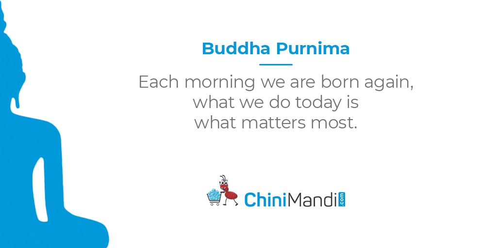 ChiniMandi's tweet photo. A new day is indeed a new blessing to begin with something productive. Happy Buddha Purnima!
#BuddhaPurnima #BuddhaPurnimaWishes #BuddhaPurnima2020 #ChiniMandi #SugarKaSearchEngine https://t.co/NNDBODzAso