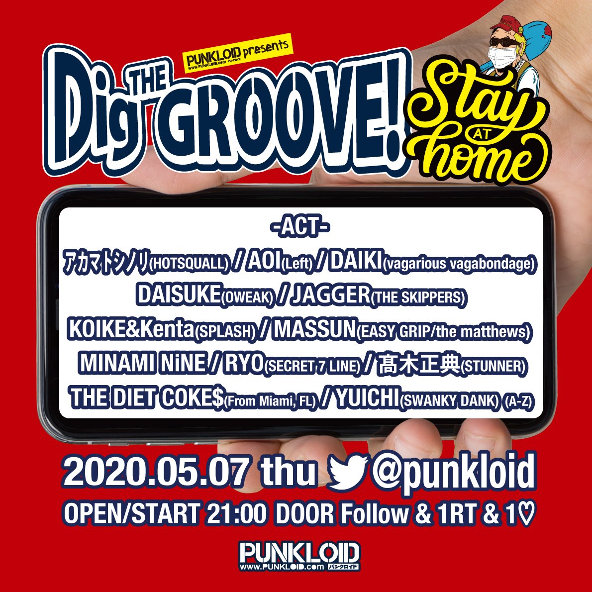 punkloid's tweet photo. 【🕖タイムテーブル解禁🕖 】
本日5/7(thu)
“Dig THE GROOVE!-STAY ST HOME-”
OPEN 21:00 / DOOR Follow & 1RT & 1♡
PUNKLOID Twitter(@punkloid)にて開催!
いつものライブハウスと同じようにタイムテーブル通り公開📲
是非スマホと🍺をご用意して覗きに来て下さい♪
#DigTHEGROOVE
#STAYATHOME https://t.co/2A3qU1LIMS