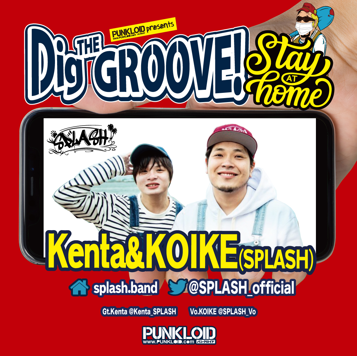 punkloid's tweet photo. 【Dig THE GROOVE!-STAY AT HOME-出演者情報】
①DAIKI(vagarious vagabondage)@VGRS_VGBNDG
②髙木正典(STUNNER)@takagimasanori
③Kenta&KOIKE(SPLASH)@SPLASH_Vo @Kenta_SPLASH
④MINAMI NiNE(@MINAMININE3739)
#DigTHEGROOVE https://t.co/fabifj73KX