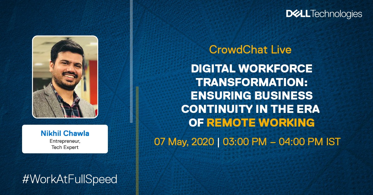 nikhilchawla's tweet image. Reminder: Tune in at 3 PM today!

&apos;Digital workforce transformation: Ensuring Business Continuity in the era of remote working&apos;.

@Dell_IN @DellTechIndia #CrowdChat #remotework #PowerToPerform #WorkAtFullSpeed