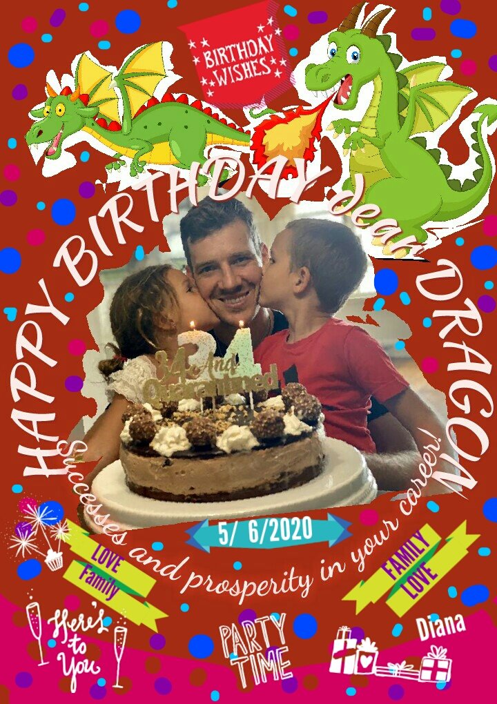  DÍA MUY ESPECIAL!  HAPPY BIRTHDAY Dragón  