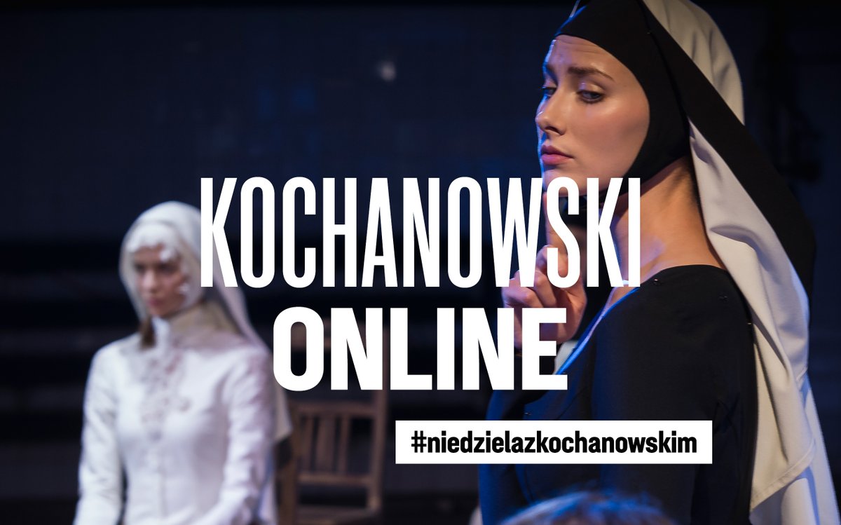 Jesteśmy w sieci! Bądźcie z nami i w każdą niedzielę maja oglądajcie nasze spektakle ONLINE :)
Już 10 maja zaprezentujemy "Zakonnice odchodzą po cichu". Szczegóły na naszym FB.

#niedzielawkochanowskim #teatropole #kochanowskionline #kulturadostepna #kwarantanna #koronawirus
