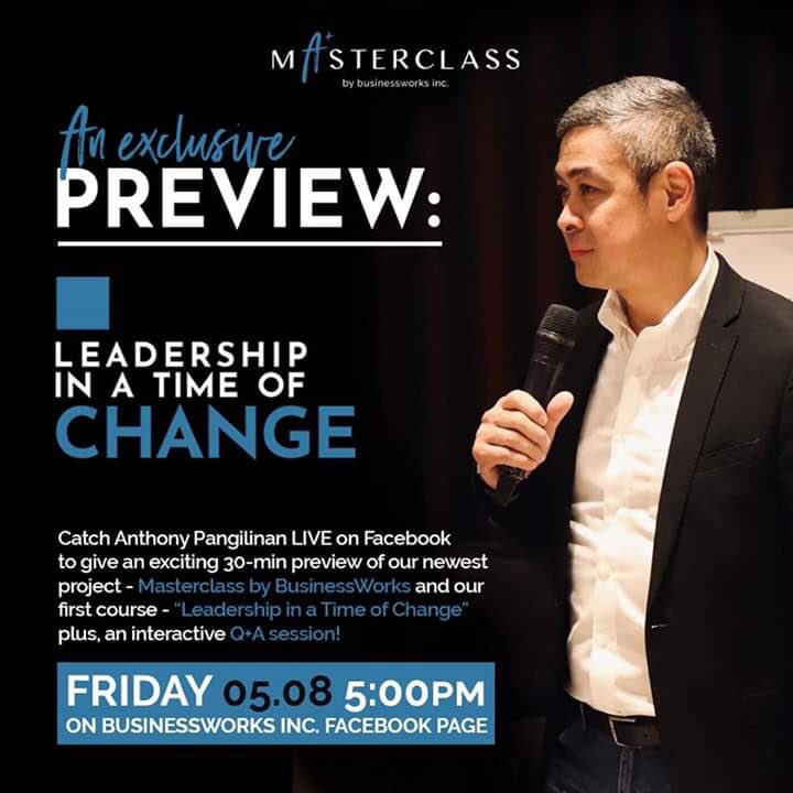 Are you ready? Join us on Friday as Anthony Pangilinan walks us through an introduction on our newest project: Masterclass by BusinessWorks and the first course— Leadership in A Time of Change— plus a Q&amp;A portion! 🎦 #BWILearnFromHome #WatchAndLearn