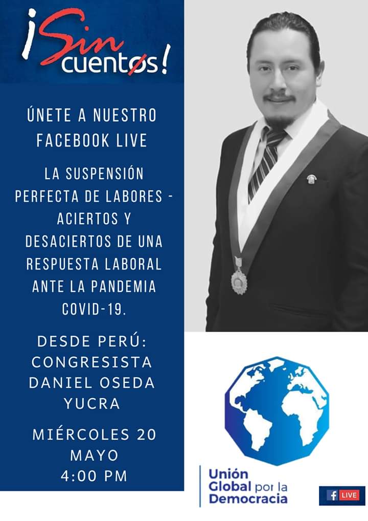 UGDemocracia's tweet photo. ⚠️ | Miercoles 20 de Mayo conversaremos con el Congresista @OsedaYucra; en el programa ¡SIN CUENTOS! a través del Facebook Live de la @UGDemocracia donde se hablará sobre la suspensión perfecta de labores - Aciertos y desaciertos a una respuesta laboral ante la pandemia Covid-19. https://t.co/TrXhtHsAZP