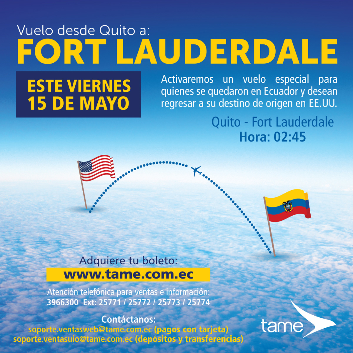 Vuelo especial #Quito - #FortLauderdale - Compra en tame.com.ec o en soporte.ventasweb@tame.com.ec 
Toma precauciones, lleva puesto guantes, mascarilla y tu gel antibacterial. #TameContigo