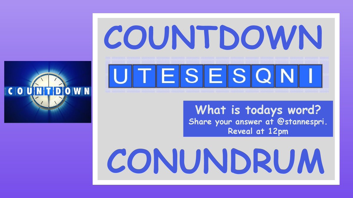 stannespri's tweet photo. COUNTDOWN CONUNDRUM!
The conundrum is a 9 letter word, presented in the form of an anagram.
What is todays word?
Share your answer with us. We will reveal the word at 12pm.
#CountdownConundrum https://t.co/z6KID2EUy8