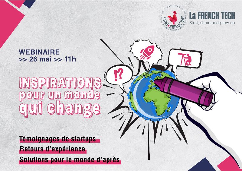 📢 Invitation 💻WEBINAIRE 📆 Mardi 26 Mai 11h : "Inspirations pour un monde qui change" 🚀 La French Tech Saint-Brieuc Bay 😉 - mailchi.mp/83215dbbb4f8/i…