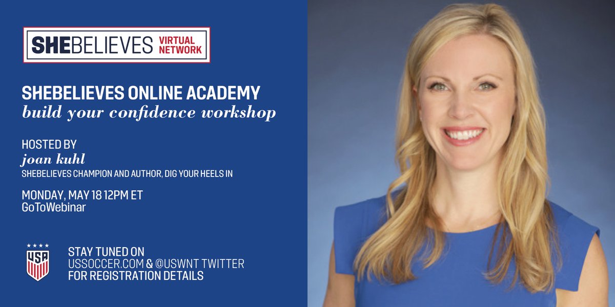 Confidence takes practice. Make time to build, embody &amp; conquer yours so you can go after all you want + deserve. Join me Monday May 18th Noon EST for a U.S. Soccer #SheBelieves Webinar - I'll guide you through easy exercises + our free digital workbook! tinyurl.com/joanuswnt