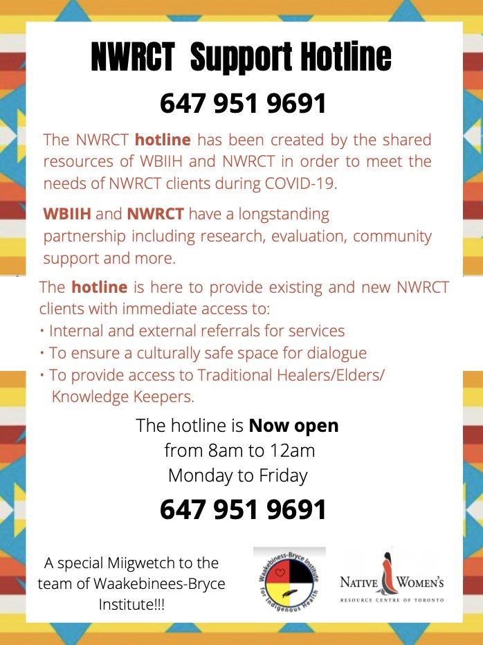Native Women's Resource Centre of Toronto Indigenous Support Hotline Open:

MON-FRI | 8AM -12 AM, MON-FRI:647-951-9691

Miigwetch to <a href="/NWRCT/">NWRCT</a> &amp; <a href="/wbiih_/">Waakebiness Institute for Indigenous Health</a> for extending your longstanding partnership to make this essential support service happen!