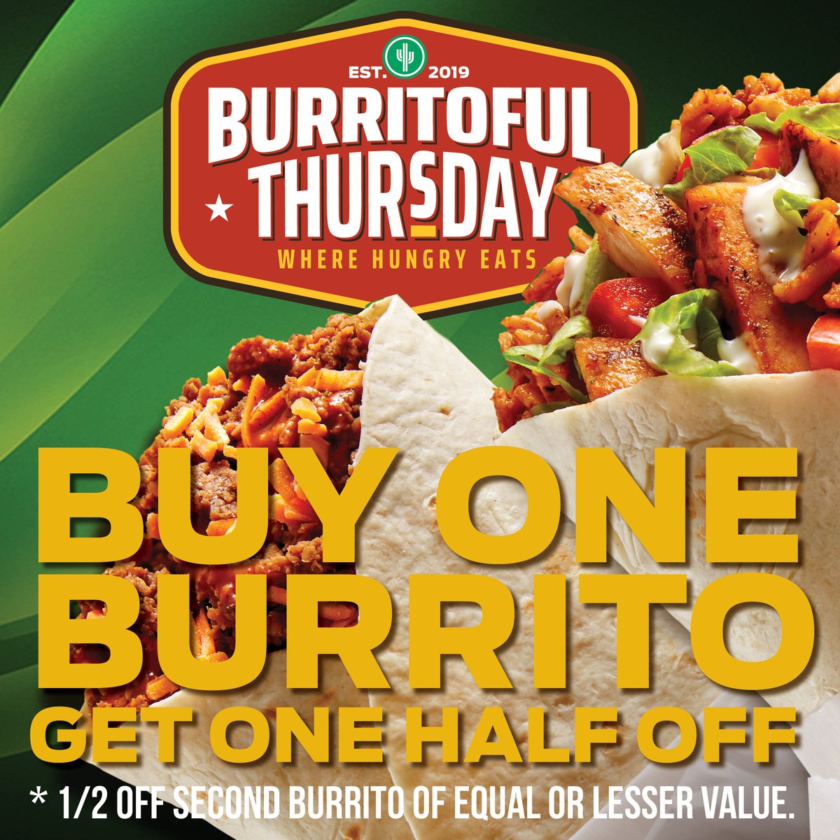 It’s another Burritoful Thursday!. Buy one burrito and get one at half off ! 🌯+🌯=🤗. ‘Where Hungry Eats!’