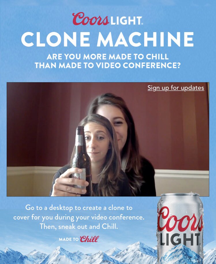 DanHenryDist's tweet image. Ever feel like you need to escape a video conference and grab a Coors Light? Now you can create a clone cover for your video, then sneak out and Chill #madetochill