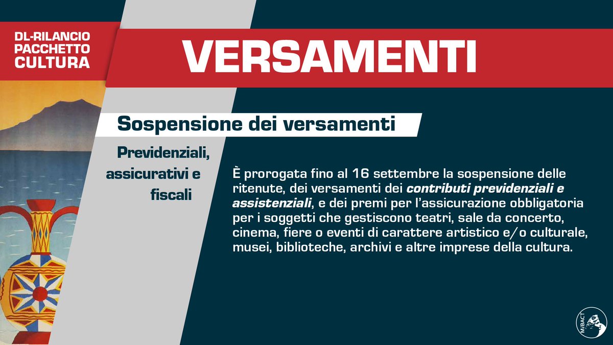 Decreto Legge Rilancio Pacchetto #Cultura | Versamenti | Sospensione dei versamenti previdenziali, assicurativi e fiscali. #DLRilancio #MiBACT 📲 beniculturali.it/DLrilancio
