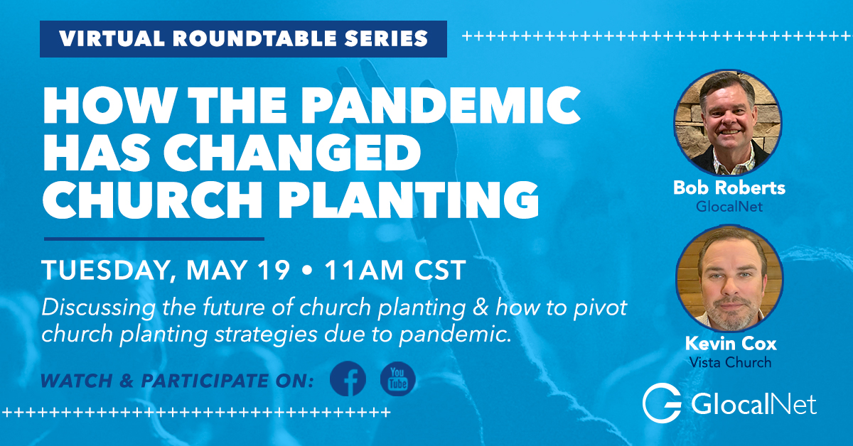 GlocalNet's tweet photo. This pandemic will change the way we plant churches. Join @bobrobertsjr and @kevincox94 discuss the needed pivot in church planting strategy now and in the future. Register at https://t.co/HZqQrhcVz5. https://t.co/fAPJxHJQ3Y