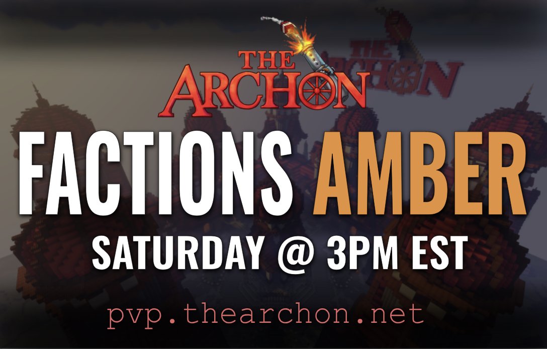 TheArchon's tweet image. Get ready for season 25 of Factions AMBER! 👌

The new map starts this Saturday at 3 PM EST 🕒

‼️ Follow &amp;amp; Retweet for a chance to win Immortal Rank ($300) ‼️

🔗thearchon.net/amber  
🔗pvp.thearchon.net   
🔗discord.gg/thearchon