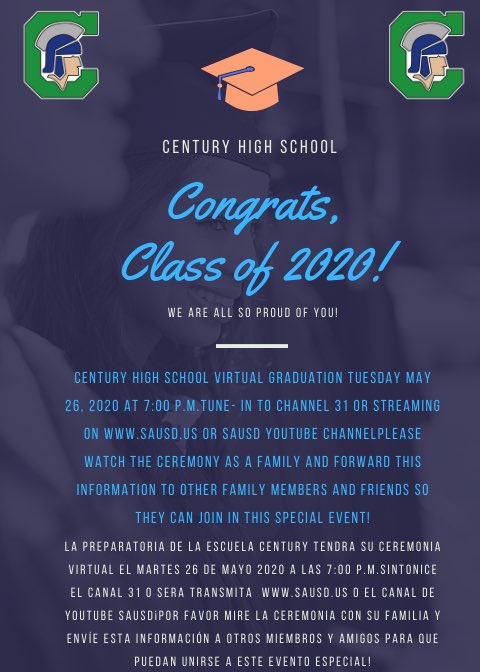 Century High School’s Virtual Graduation will be on Tuesday, May 26, at 7:00 p.m. Join us! #THISisCentury #WEareSAUSD