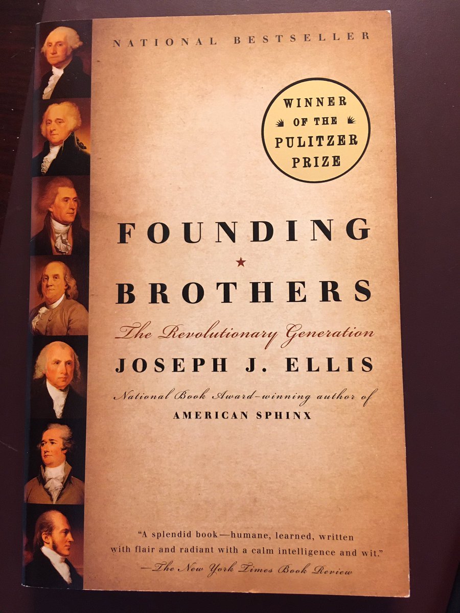 Suggestion for May 14 ... Founding Brothers: The Revolutionary Generation (2000) by Joseph J. Ellis.