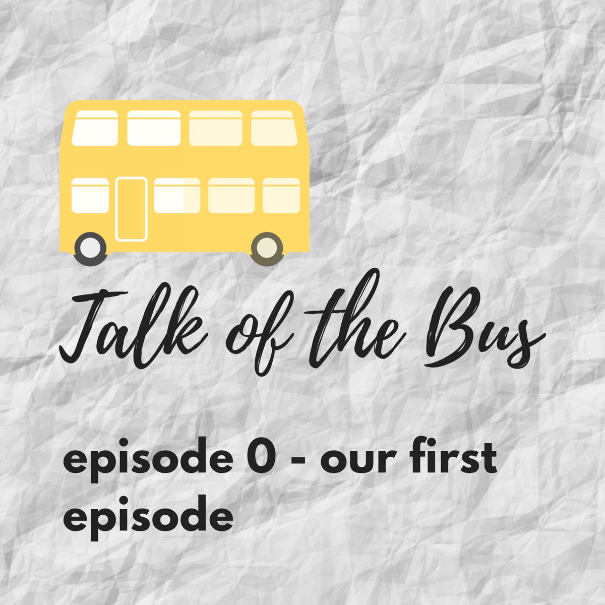 Episode 0 - Our First Episode, now available wherever you get your podcasts. Listen Now at anchor.fm/talkofthebus
