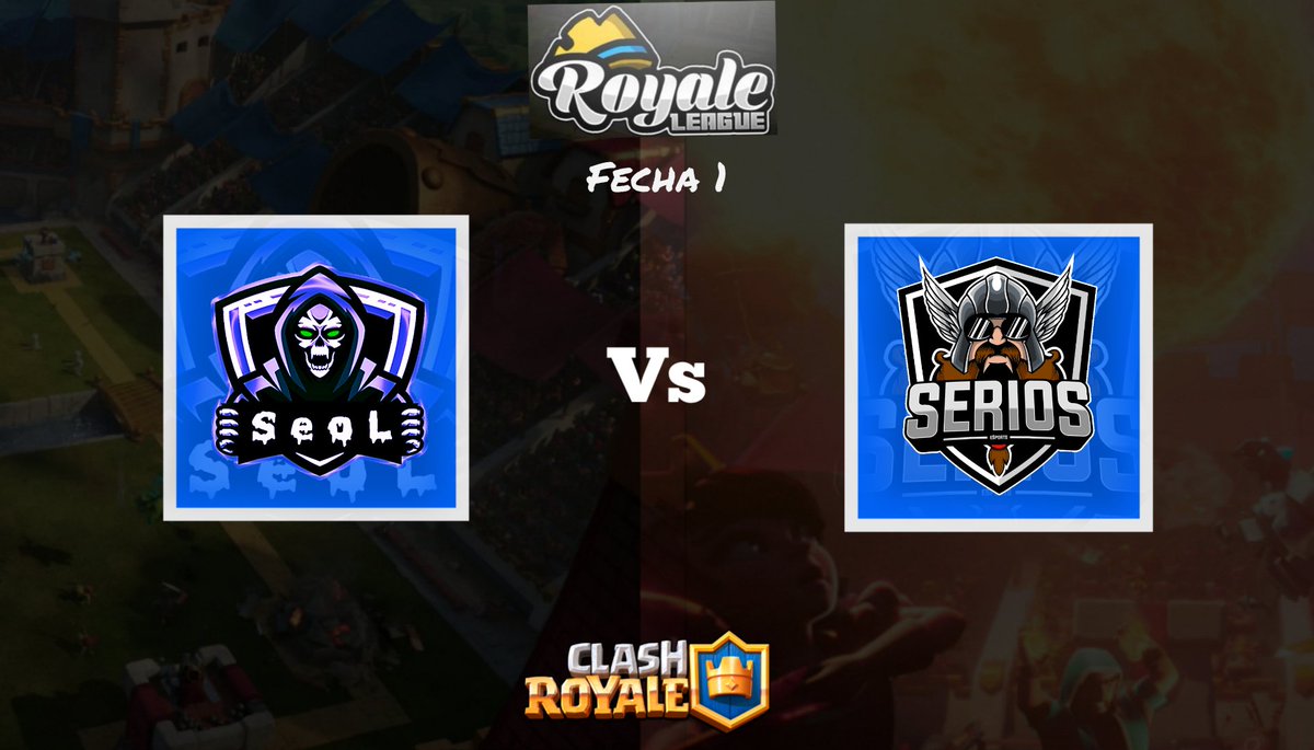 🏆Royale League🏆

🆚: <a href="/TeamSeoLCR/">Team SeoL CR 🇵🇪</a> Vs @SeriosTeam
📅: Jueves 14/05
⏰: 16 Hs🇲🇽/18 Hs🇦🇷
❌Fecha 1

📢Otro muy buen partido que se da en esta primera fecha! Suerte y que gane el mejor para ambos.
