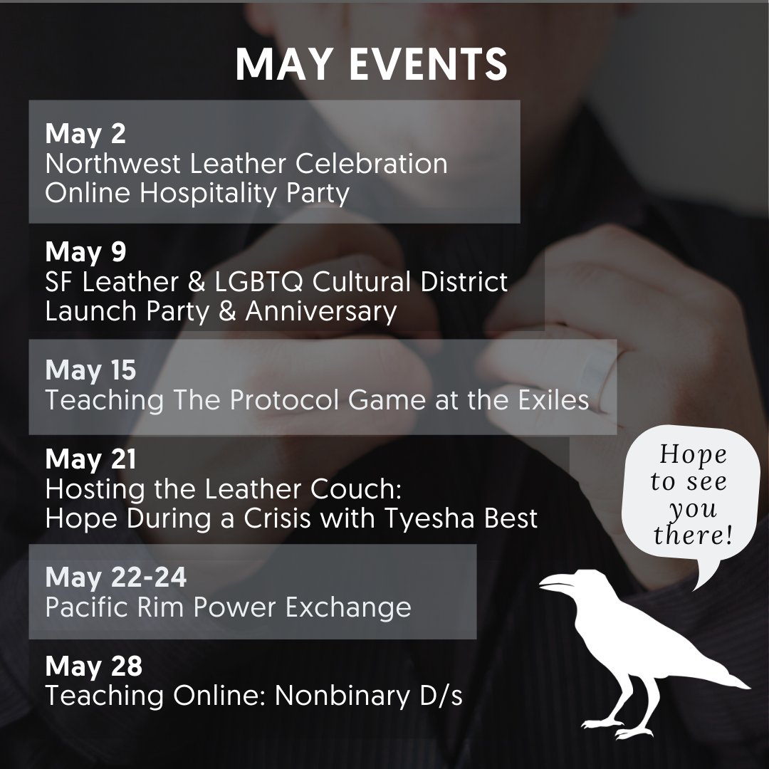 first of all, my own - this month rife + I are teaching:5/15: The Protocol Game5/18: White Fragility in the Leather Cmty5/21: hosting Tyesha Best on Hope & Sustaining Identity During a Crisis5/28: Nonbinary D/s (thru Patreon)more on each one here  https://www.facebook.com/NWMs2019/posts/1377918865727351