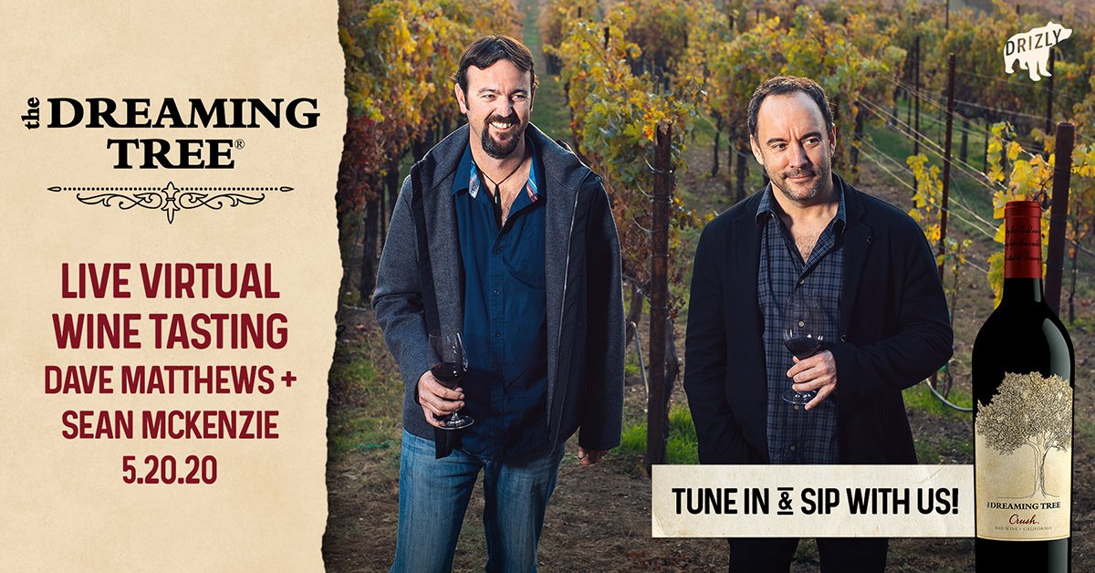 dave matthews band on Twitter: "Join Dave Matthews and winemaker Sean McKenzie on 5/20 at 7:15PM EST on @dreaming_tree Wines @instagram as they go live for a virtual wine tasting of Crush