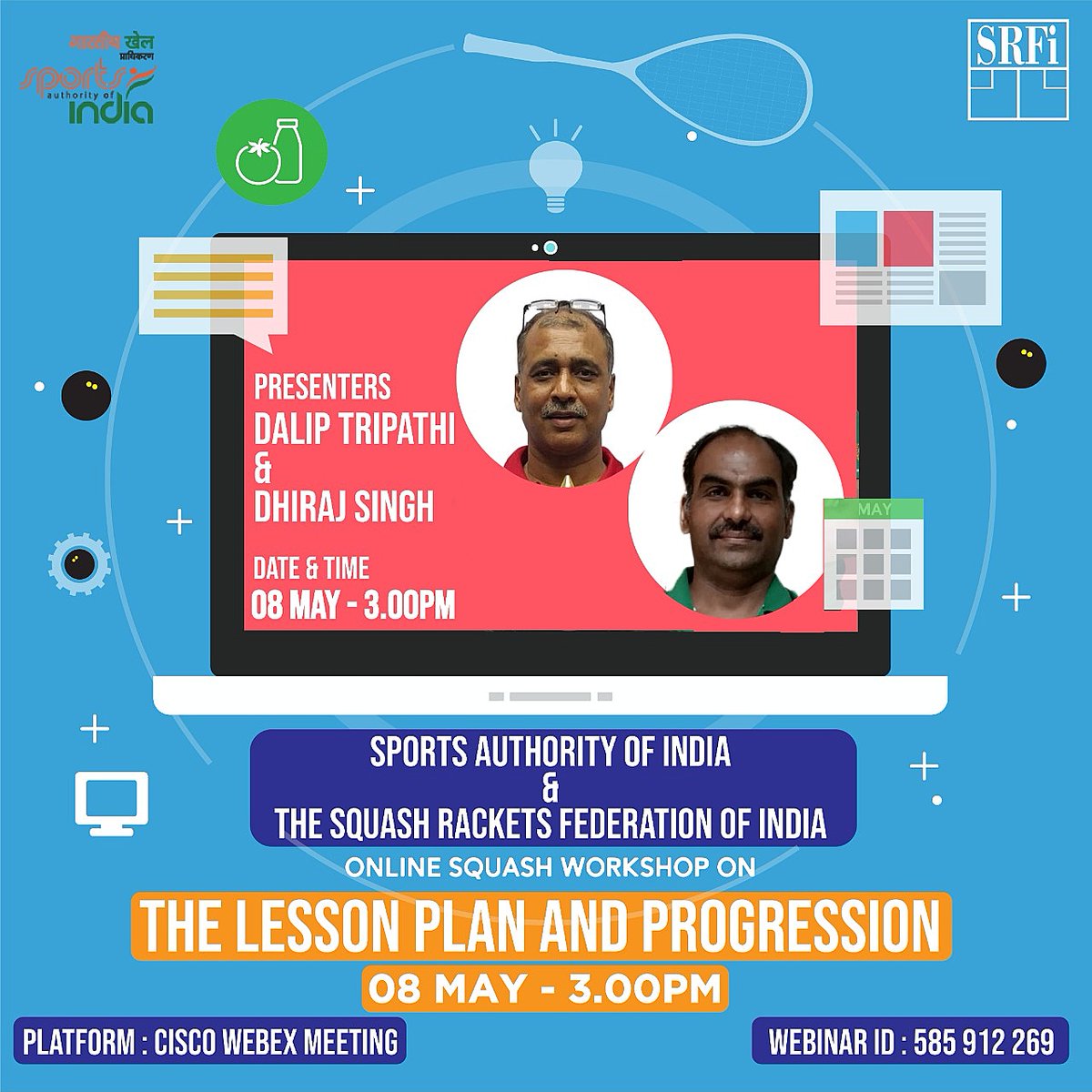 indiasquash's tweet photo. Calling all squash coaches to witness SRFIs online workshops series 8/16. THE LESSON PLAN AND PROGRESSION presented by Dalip Tripathi & Dhiraj Singh and @Media_SAI
Watch the live session at Cisco WebEx meeting on 5th May 3.00PM.
#LivewithSAI #indiafightscorona #webinar https://t.co/ceQROKs6cH