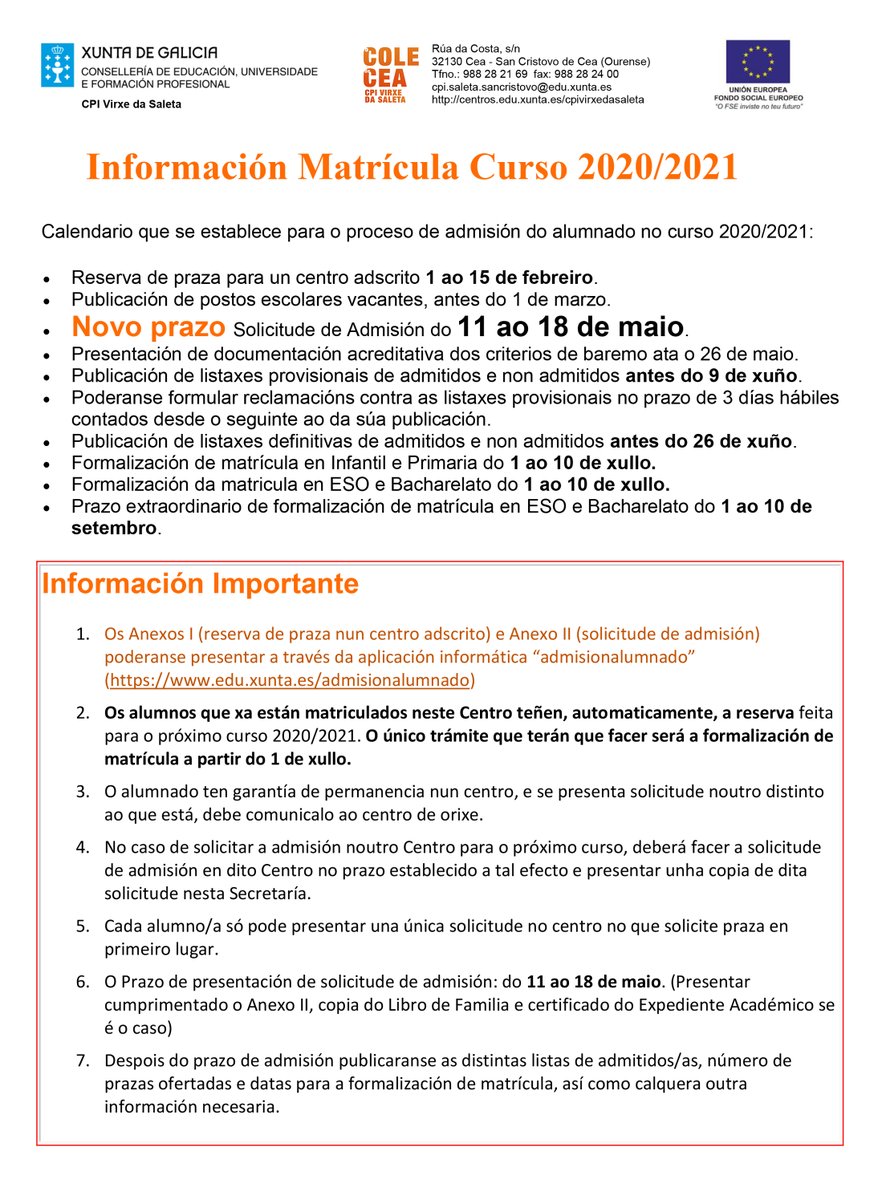 coledecea's tweet image. RESTABLECEMENTO DO PROCESO DE ADMISIÓN ALUMNADO DE NOVA INCORPORACIÓN DO CURSO 2020-21
edu.xunta.gal/centros/cpivir…

‼️LEMBRAMOS QUE o alumnado actual non ten que facer níngún trámite ata xullo, no prazo de matrícula, pois a reserva de praza para eles é automatica.