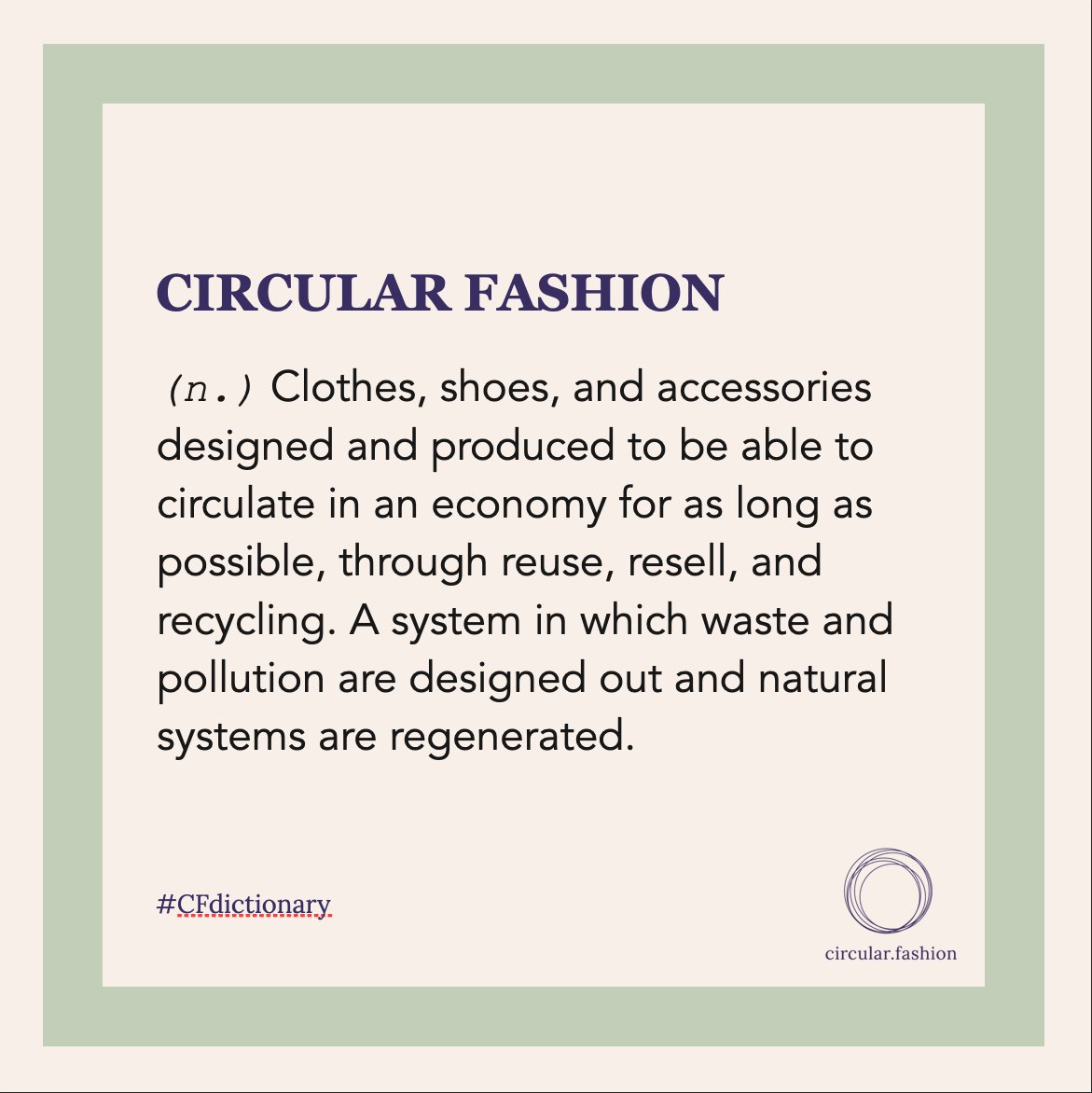circularfsystem's tweet photo. Introducing our dictionary series! It aims at introducing commonly used words in the circular fashion industry for a better understanding of the content we will post over the next weeks. Here's our first and most important word. #CFdictionary #CFknowledge https://t.co/gczf4tVKE6