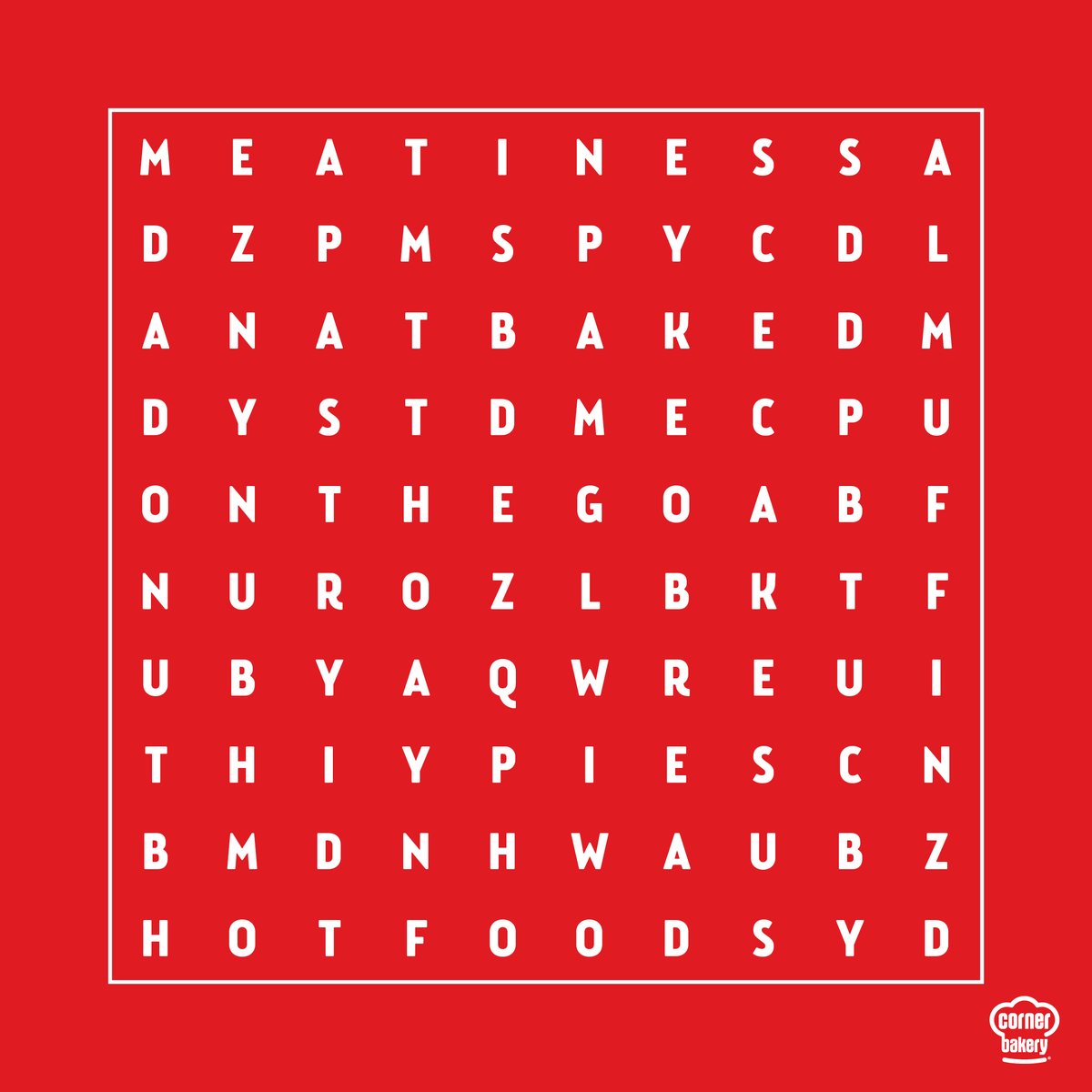Are you craving our freshly baked goodies yet? Have a go at the wordsearch below, see if you can spot some delicious baked goods!
#cornerbakerysa #stayhome #bakedjustright #weareinthistogether