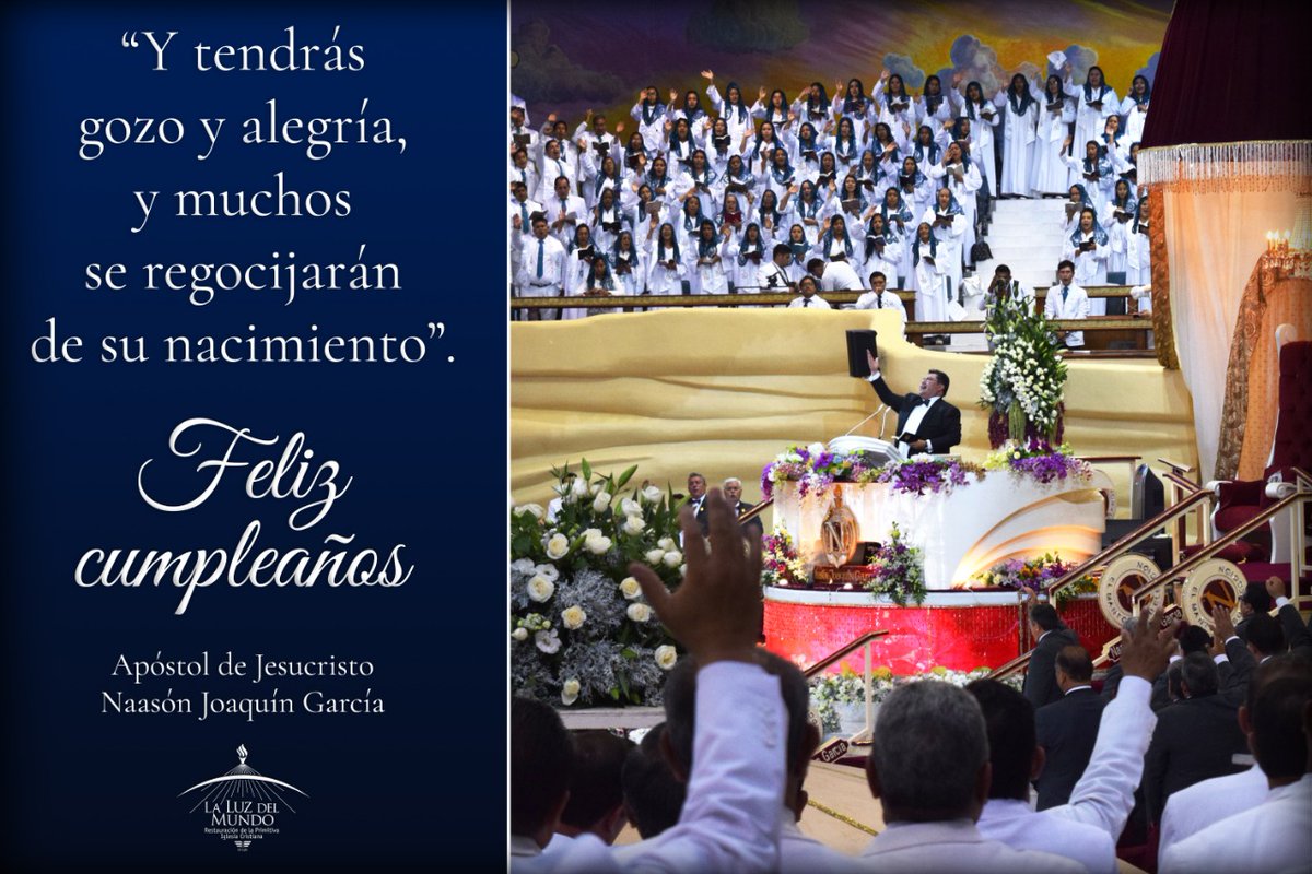 iglesialldm's tweet photo. Feliz cumpleaños, Apóstol de Jesucristo Naasón Joaquín García.

#LLDM
#TLOTW
#WeAreLight https://t.co/QggRPXjLYx