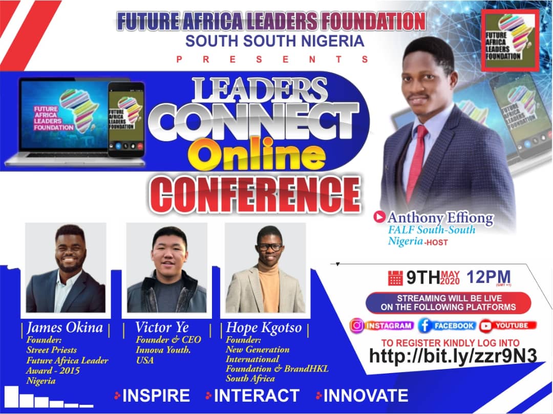 FALFTV's tweet photo. 📢📢HAPPENING SOON 📢📢 LEADERS CONNECT ONLINE CONFERENCE A conference organized by the Future Africa leaders Foundation, South-South Nigeria.  Register👉 https://t.co/KkaL32ekMW 🗓️ - 9th May 2020 🕛- 12pm Venue : Online ....stay tuned for more update! #FALF #FALA #IMPACTAFRICA https://t.co/ssZpE1KIaB