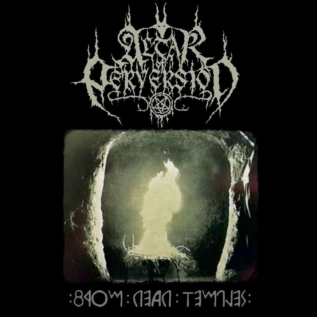 Altar Of Perversion
From Dead Temples (Towards The Ast'Ral Path)
#OsmoseProduction : 25 eur

osmoseproductions.com/item/2/94903-1…