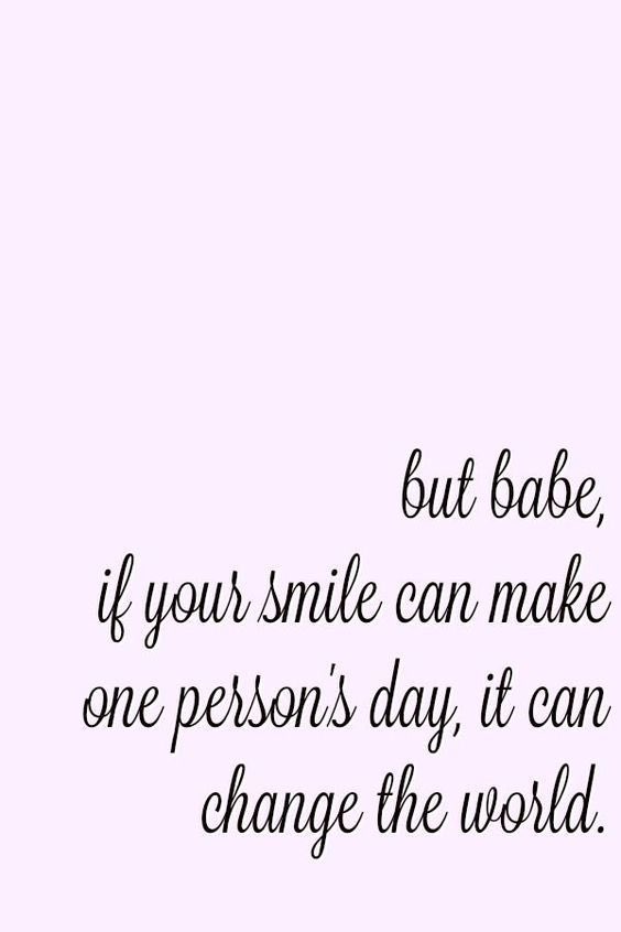 Smile_Positive's tweet photo. But babe, if your SMILE can make one person’s day, it can change the world. 😊 🌎 https://t.co/34StaCloQO