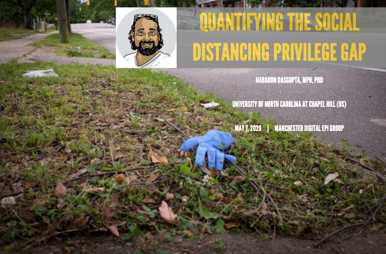 nabarund's tweet photo. Many thanks to @WGDixon and colleagues in Manchester for letting me share about how the "Social distancing privilege gap" is visible using mobile phone movement data slides: https://t.co/XQD8hzcXmJ #Covid_19 #digitalepi #epitwitter https://t.co/gLY81JTtqt