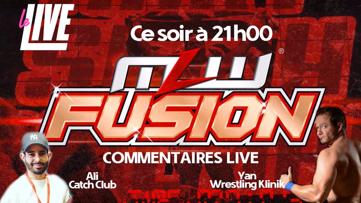 Retrouvez en direct Yan de <a href="/WrestlingKlinik/">Wrestling KliniK</a> et Ali de <a href="/LeCatchClub/">Catch Club</a> ce soir à 21:00 pour la diffusion de l'épisode 99 de <a href="/MLW/">MLW</a> Fusion, commenté par leurs soins !! #leLIVE