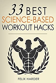 NOW FOR FREE on Kidle: Workout: 33 Best Science-Based Workout Hacks: Simple Tricks To Gaining More Muscle By Training &amp; Dieting More Efficiently amazon.com/Workout-Scienc…