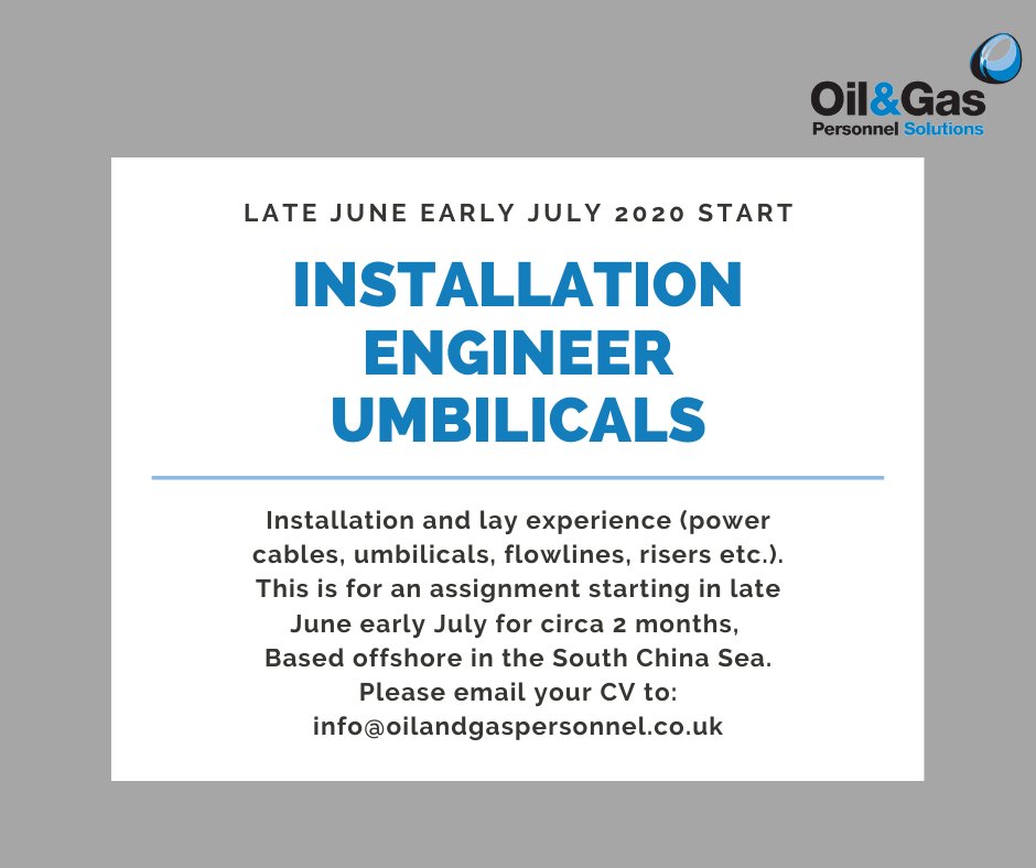 💬 Contract available - Installation Engineer
🗓️ Commencing late June/Early July 2020
📍South China Sea

👉 Please submit your CV via bit.ly/CV-to-Oil-and-…
👉 If the above link isn't working you can also email to info@oilandgaspersonnel.co.uk