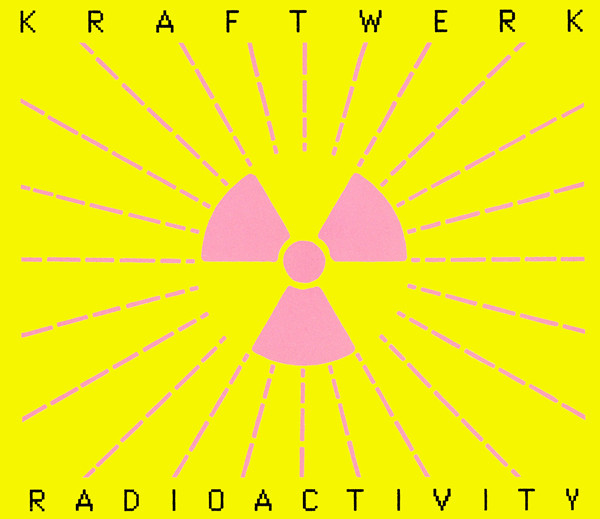 Radioactivity, Kraftwerk Wiki