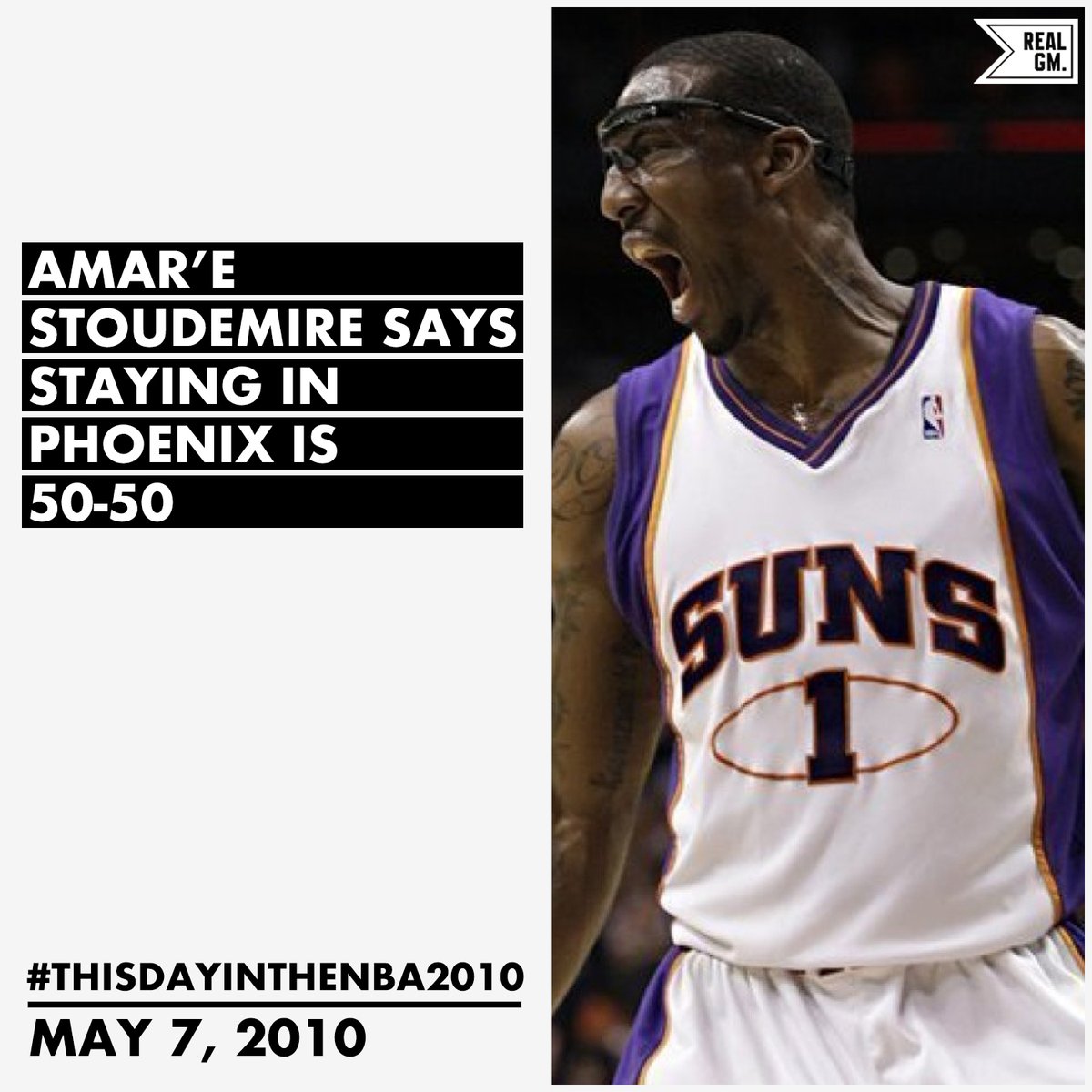  #ThisDayInTheNBA2010May 7, 2010Amar'e Stoudemire Says Staying In Phoenix Is 50-50 https://basketball.realgm.com/wiretap/203749/Amare-Stoudemire-Says-Staying-In-Phoenix-Is-50-50