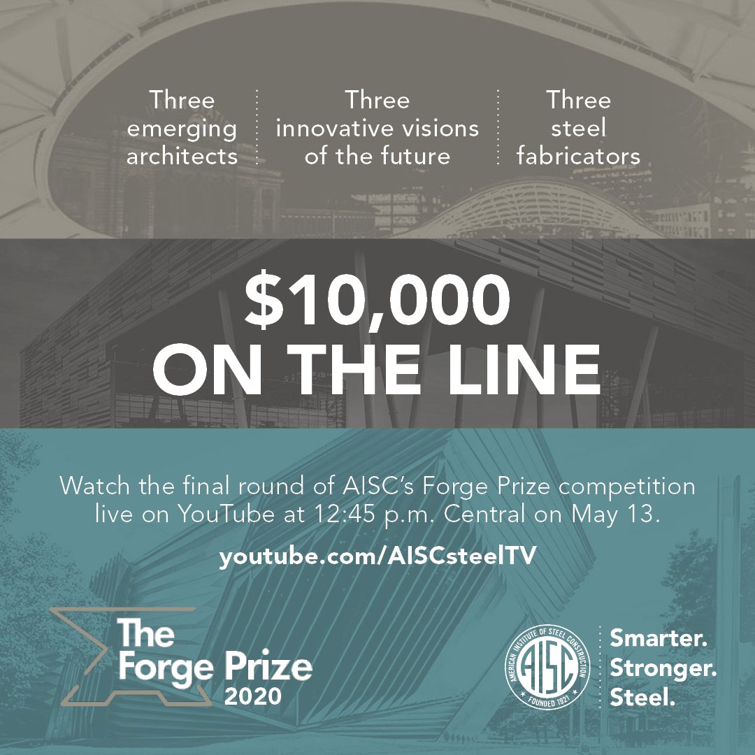 Right now, three emerging #architects are working with steel fabricators to put the finishing touches on their #designs for the final round of our #ForgePrize competition!

Watch the final judging live on YouTube at 12:45 p.m. Central on May 13 at youtube.com/AISCsteelTV.