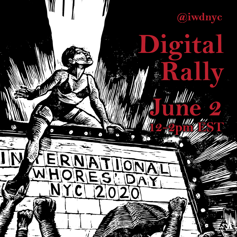 iwdnyc's tweet photo. INTERNATIONAL WHORES’ DAY NYC DIGITAL RALLY | JUNE 2 | 12-2PM EST 📢 Sex worker-hosted online rally + social takeover to honor the 45th #InternationalWhoresDay global protests📍 https://t.co/yO7XNEJt7C | #iwdnyc2020 #InternationalWhoresDay2020 #respectsexworkers #sexworkiswork https://t.co/1QibK0gWaP