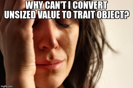 overflow_meme's tweet photo. Why can't I convert unsized value to trait object? https://t.co/R3686aMYIB #rust #dynamicdispatch https://t.co/UtVajUb9ol