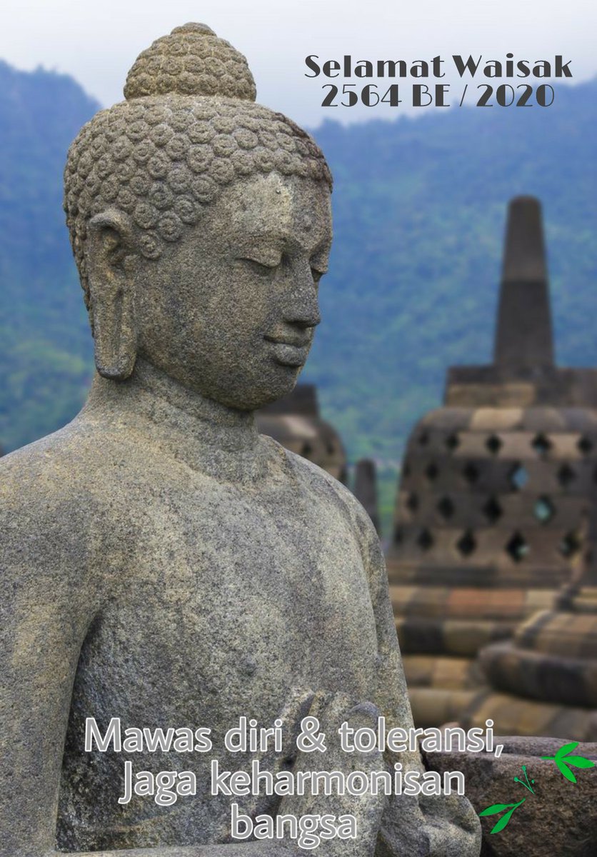 Selamat merayakan Waisak 2564 BE / 2020 sahabatku....
Semoga kita selalu eling &amp; mawas diri,
Selalu menjaga toleransi dalam ragam warna budaya ☘

#waisak2020 
#dirumahaja 
#Vesakday