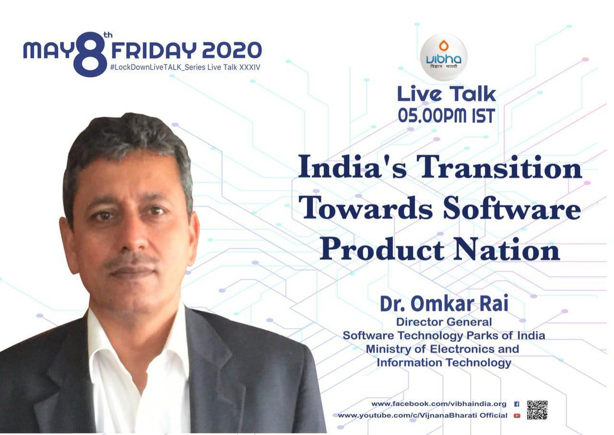 Now at this stage of #LockDownLiveTALK_Series 

Let’s catch up on ’India’s Transition Towards Software Product Nation’

by Dr Omkar Rai, Director General, <a href="/stpiindia/">STPI</a> <a href="/GoI_MeitY/">Ministry of Electronics & IT</a> 

Friday, 8th May, 2020 @ 5.00 PM

<a href="/Omkar_Raii/">Dr. Omkar Rai</a> <a href="/jayantss66/">Jayant Sahasrabudhe</a> <a href="/cdacindia/">C-DAC India</a> <a href="/rsprasad/">Ravi Shankar Prasad</a> <a href="/PMOIndia/">PMO India</a> <a href="/PIB_India/">PIB India</a>