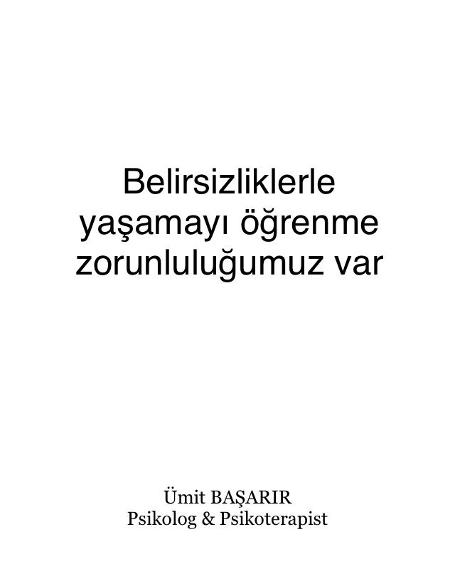terapsikoloji's tweet photo. 1-Belirsizliklerle yaşamayı öğrenme zorunluluğumuz var.
Hayatın her döneminde kişinin elinde olmadığı halde toplumla birlikte kişiyi de etkileyecek durumlar olabilmektedir. Kişinin toplumsal süreçlerdeki belirsizliği kendisine dert etmesi olağan bir durumdur.👇 https://t.co/Iz0s492fgF