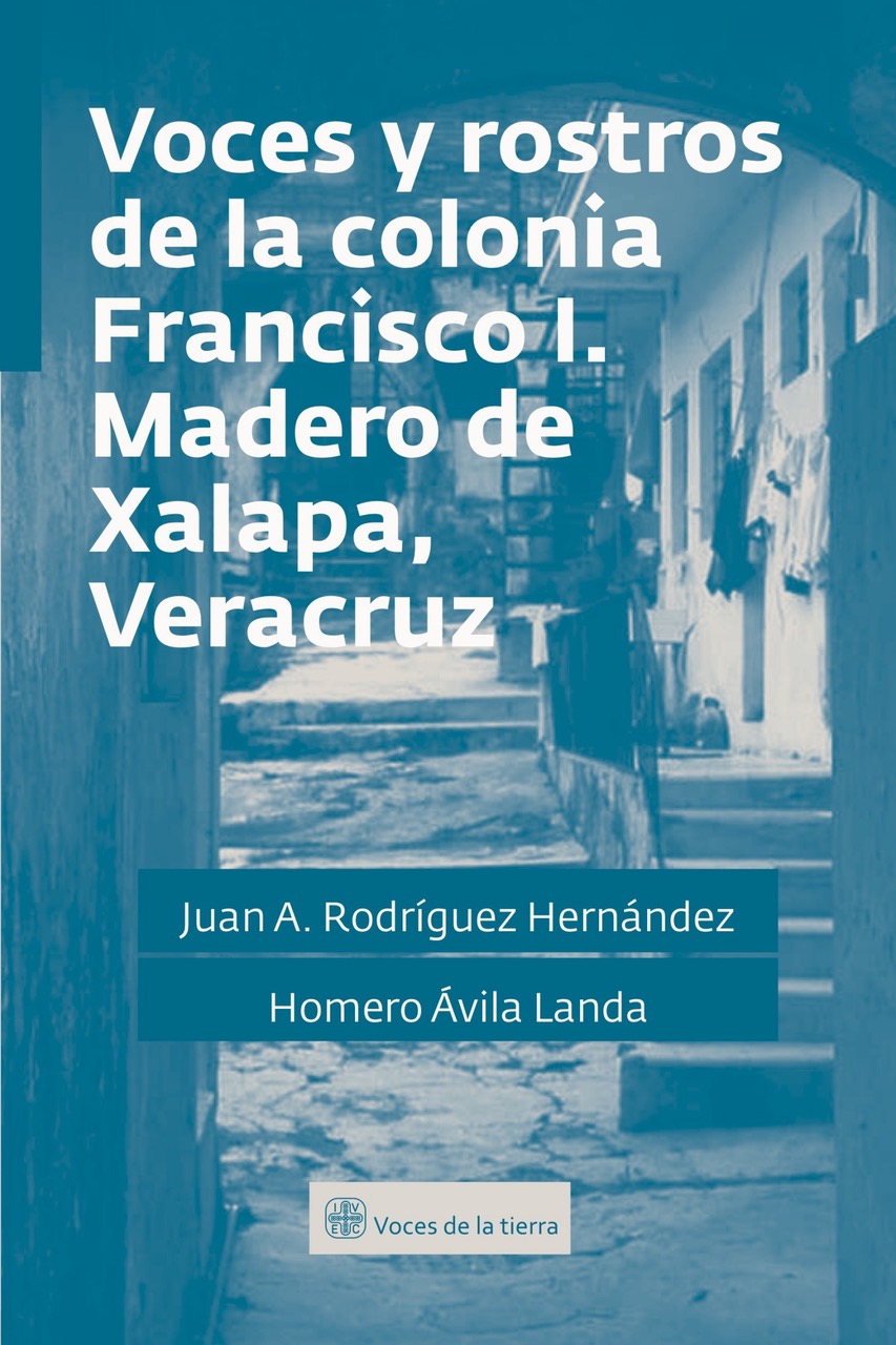 CECC_UV on Twitter: &quot;La Editoral @IVEC_Oficial subió a su Biblioteca Digital los libros: &quot;Voces y Rostros de la Colonia Francisco I. Madero de Xalapa, Veracruz.&quot; y &quot;Mujeres: discursos y ciudadanía&quot; de la colección &quot;Voces de la Tierra&quot;. ¡Vayan a leerlos ...